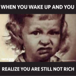 good_morning_meme_not_rich.png